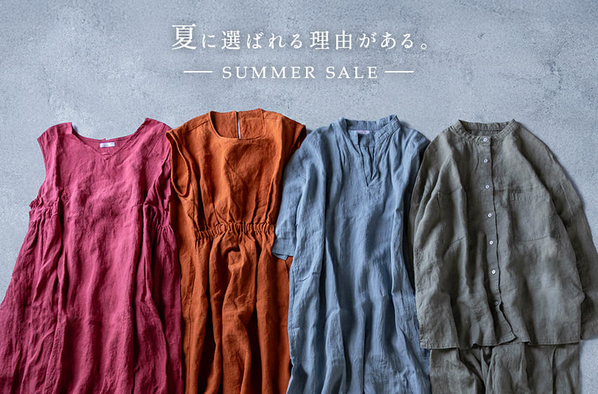 生地の森 夏フェア特別企画 SUMMER SALE 夏に選ばれる理由がある。 暑さを、心地よさに変える。