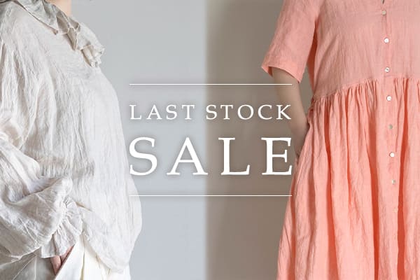 生地の森 夏フェア特別企画 LAST STOCK SALE
― 現物限り・生産終了 ―